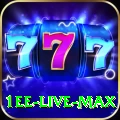 1ee - Live Max